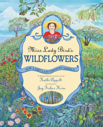 Cover for Kathi Appelt · Miss Lady Bird's Wildflowers: How a First Lady Changed America (Paperback Book) (2021)