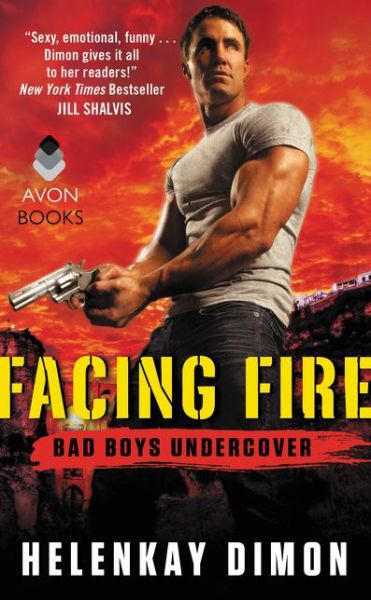 Cover for Helenkay Dimon · Facing Fire: Bad Boys Undercover - Bad Boys Undercover (Paperback Book) (2015)