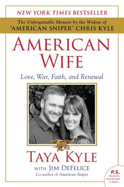 Cover for Taya Kyle · American Wife: Love, War, Faith, and Renewal (Paperback Book) (2016)