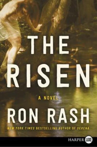 Cover for Ron Rash · The Risen (Taschenbuch) [Large type / large print edition] (2016)