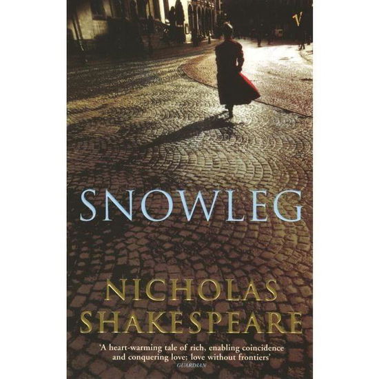 Cover for Nicholas Shakespeare · Snowleg (Paperback Book) (2005)