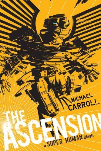 Cover for Michael Carroll · The Ascension: a Super Human Clash: A Super Human Clash - Super Human (Paperback Book) [Reprint edition] (2012)