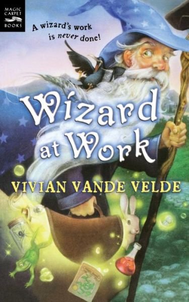 Cover for Vivian Vande Velde · Wizard at Work (Pocketbok) (2004)