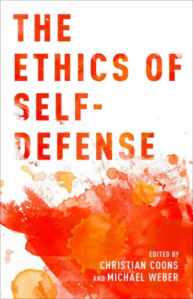 The Ethics of Self-Defense -  - Böcker - Oxford University Press Inc - 9780190206093 - 23 juni 2016