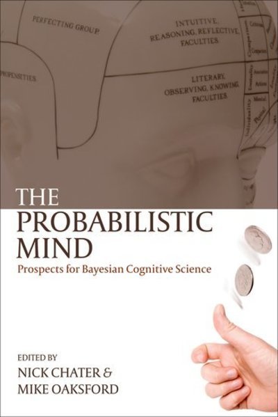 Cover for Nick Chater · The Probabilistic Mind: Prospects for Bayesian cognitive science (Paperback Book) (2008)