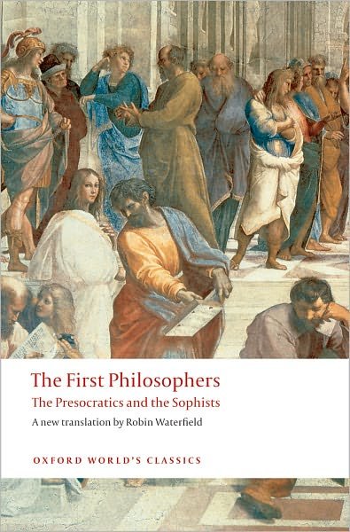 Cover for Robin Waterfield · The First Philosophers: The Presocratics and Sophists - Oxford World's Classics (Pocketbok) (2009)