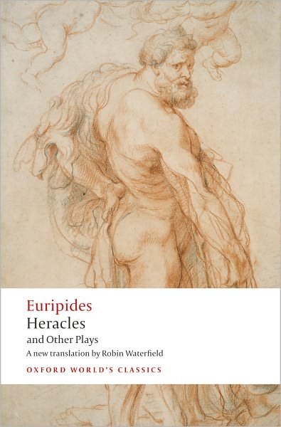 Cover for Euripides · Heracles and Other Plays - Oxford World's Classics (Paperback Book) (2008)