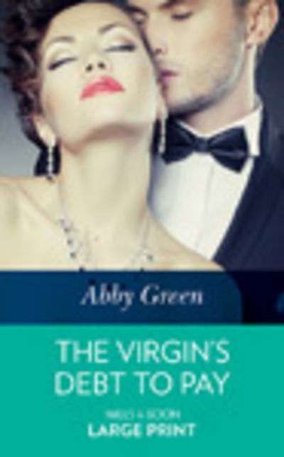 Cover for Abby Green · Virgin's Debt To Pay (Hardcover Book) (2018)