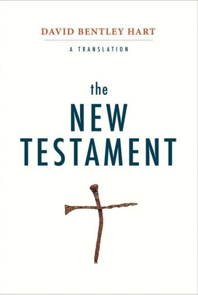 Cover for David Bentley Hart · The New Testament: A Translation (Hardcover bog) (2017)