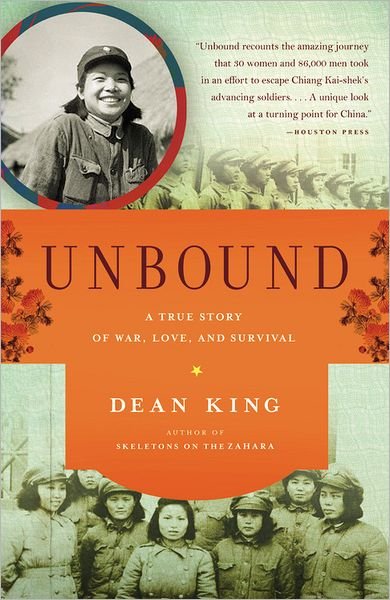 Cover for Dean King · Unbound: A True Story of War, Love, and Survival (Paperback Bog) (2011)