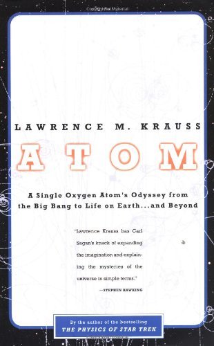 Cover for Lawrence Krauss · Atom: A Single Oxygen Atom's Odyssey from the Big Bang to Life on Earth... and Beyond (Taschenbuch) (2002)