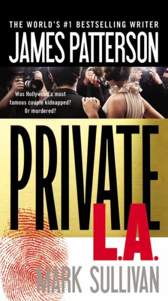 Private L.a. - Mark Sullivan - Bücher - Little, Brown and Company - 9780316211093 - 10. Februar 2014