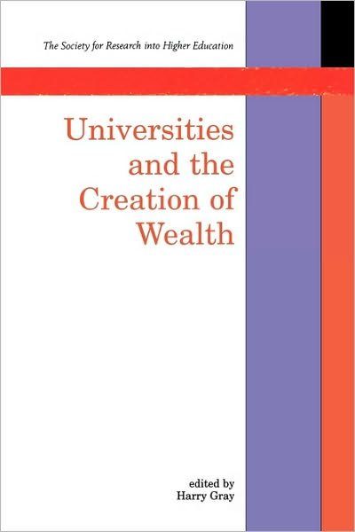 Cover for Dave Gray · Universities and the Creation of Wealth (Pocketbok) (1999)