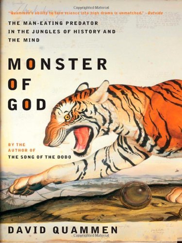 Cover for David Quammen · Monster of God: The Man-Eating Predator in the Jungles of History and the Mind (Pocketbok) [New edition] (2004)