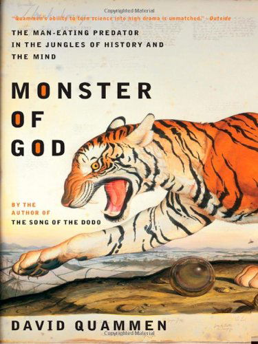 Cover for David Quammen · Monster of God: The Man-Eating Predator in the Jungles of History and the Mind (Taschenbuch) [New edition] (2004)