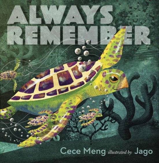 Cover for Cece Meng · Always Remember (Hardcover Book) (2016)