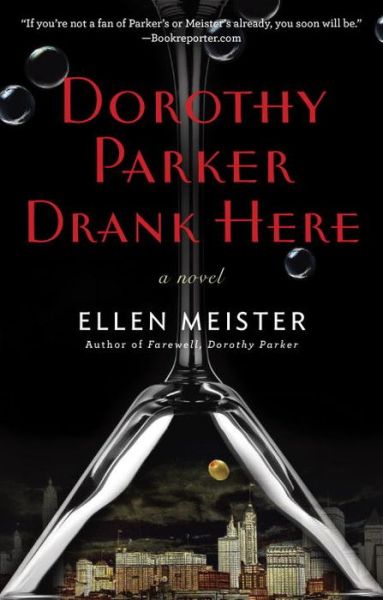 Cover for Ellen Meister · Dorothy Parker Drank Here (Paperback Book) (2015)