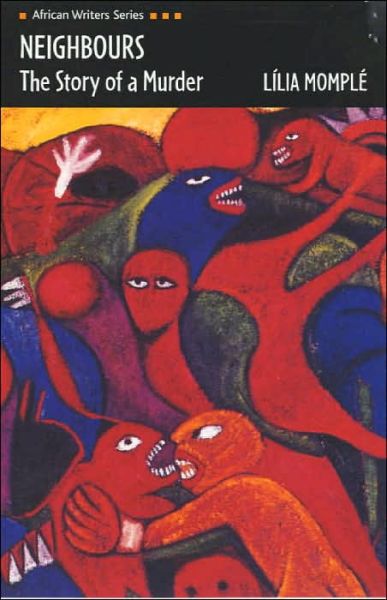 Cover for Lilia Momple · Neighbours: The Story of a Murder - Heinemann African Writers Series (Paperback Book) [Revised Ed. edition] (2001)