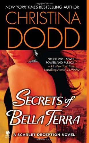 Cover for Christina Dodd · Secrets of Bella Terra: a Scarlet Deception Novel (Paperback Book) (2011)
