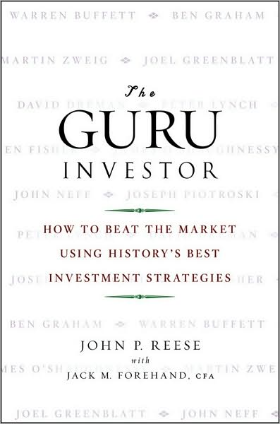 Cover for John P. Reese · The Guru Investor: How to Beat the Market Using History's Best Investment Strategies (Hardcover Book) (2009)