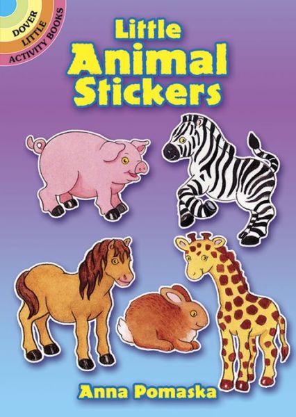 Cover for Anna Pomaska · Little Animal Stickers - Little Activity Books (MERCH) (2000)