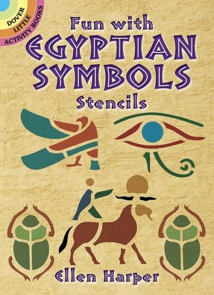 Fun with Stencils: Egyptian Symbols - Little Activity Books - Ellen Harper - Merchandise - Dover Publications Inc. - 9780486431093 - 1. februar 2004