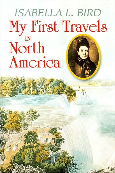 Cover for Isabella Lucy Bird · My First Travels in North America (Paperback Book) (2010)