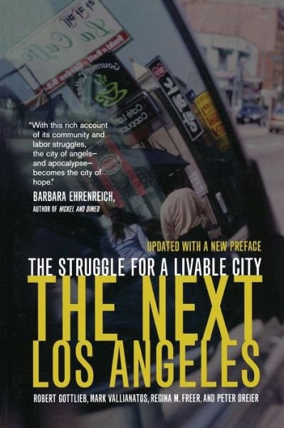 Robert Gottlieb · The Next Los Angeles, Updated with a New Preface: The Struggle for a Livable City (Paperback Bog) [2 Revised edition] (2006)