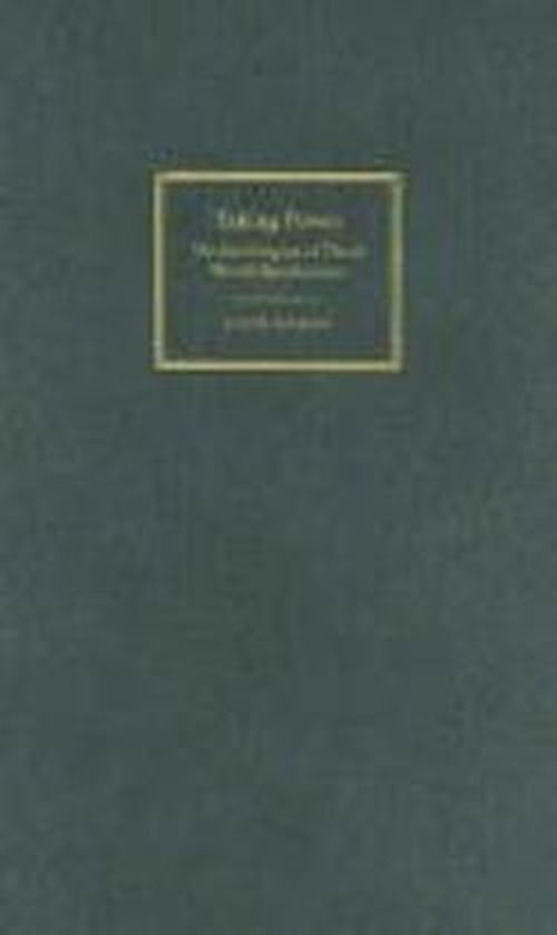 Cover for Foran, John (University of California, Santa Barbara) · Taking Power: On the Origins of Third World Revolutions (Hardcover Book) (2005)