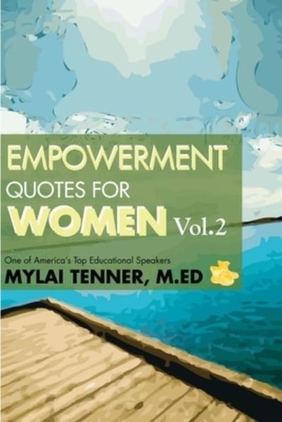 Cover for Mylai Tenner · Empowering Quotes for Women Vol. 2 (Taschenbuch) (2008)