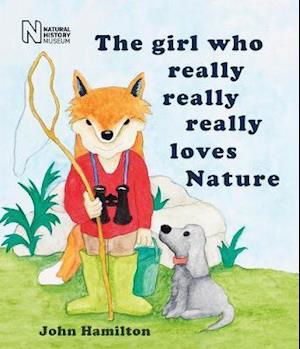 Cover for John Hamilton · The girl who really, really, really loves Nature (Paperback Book) (2021)