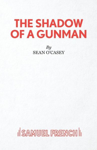 Cover for Sean O'Casey · Shadow of a Gunman - Acting Edition S. (Paperback Book) (1999)