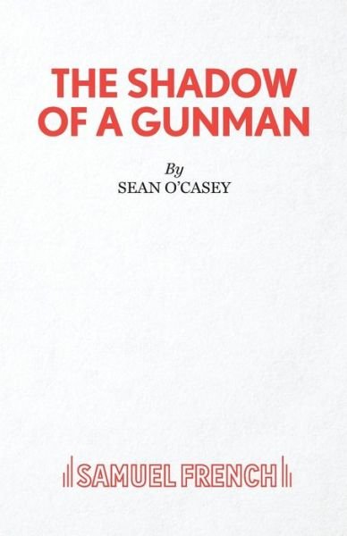 Cover for Sean O'Casey · Shadow of a Gunman - Acting Edition S. (Pocketbok) (1999)