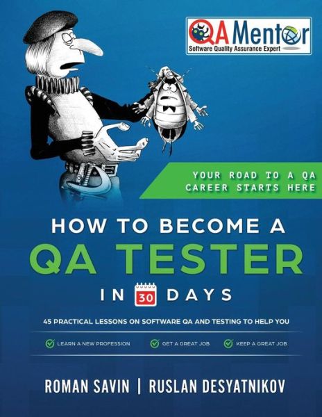 Cover for Roman Savin · How to Become a Qa Tester in 30 Days (Paperback Book) (2018)