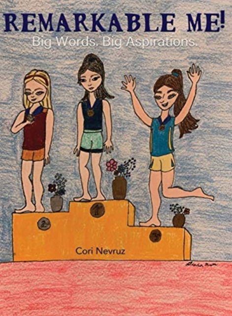 Cover for Cori Nevruz · Remarkable Me! (Gebundenes Buch) (2019)