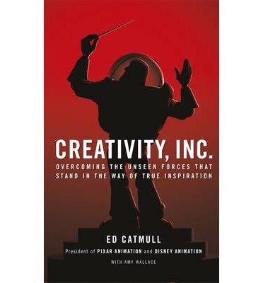 Cover for Ed Catmull · Creativity, Inc.: an inspiring look at how creativity can - and should - be harnessed for business success by the founder of Pixar (Hardcover Book) (2014)