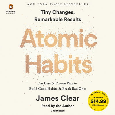 Cover for James Clear · Atomic Habits: An Easy &amp; Proven Way to Build Good Habits &amp; Break Bad Ones (Lydbog (CD)) (2019)