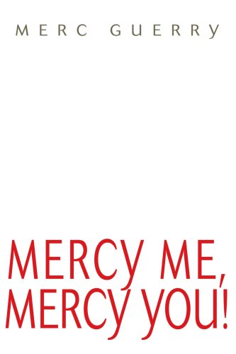 Cover for Merc Guerry · Mercy Me, Mercy You! (Paperback Book) (2005)