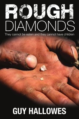 Cover for Guy Hallowes · Rough Diamonds (Book) (2012)