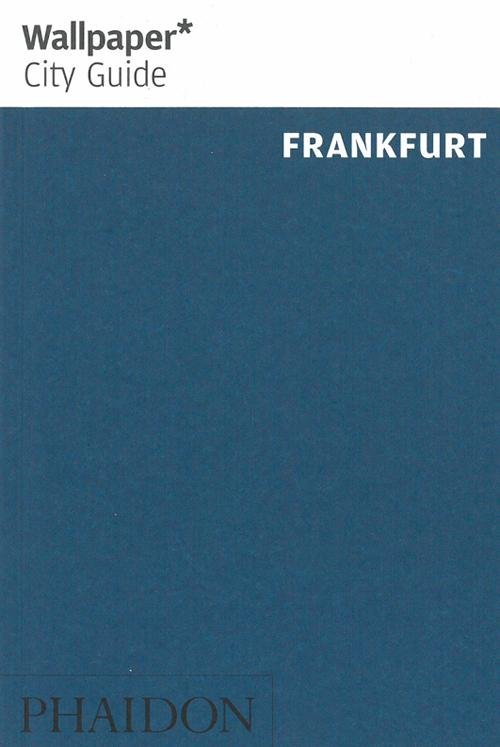 Cover for Wallpaper* · Wallpaper* City Guide Frankfurt 2014 - Wallpaper (Paperback Book) (2013)