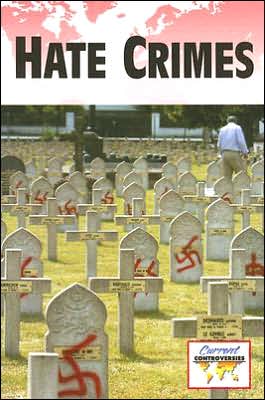 Cover for Paul Connors · Hate Crimes (Current Controversies) (Paperback Book) (2006)