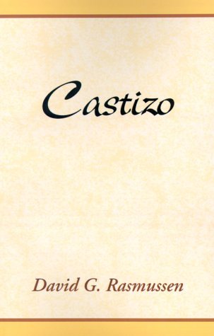 Castizo - David G. Rasmussen - Kirjat - Xlibris Corporation - 9780738811093 - sunnuntai 19. joulukuuta 1999