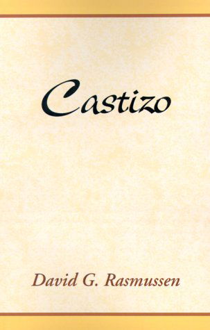 Castizo - David G. Rasmussen - Bøger - Xlibris Corporation - 9780738811093 - 19. december 1999