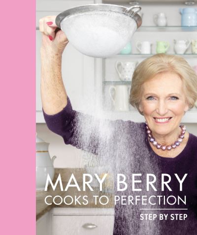 Cover for Mary Berry · Mary Berry Cooks to Perfection (Hardcover Book) (2021)