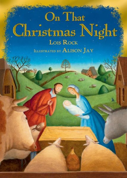 Cover for Lois Rock · On That Christmas Night (Paperback Book) [New edition] (2018)