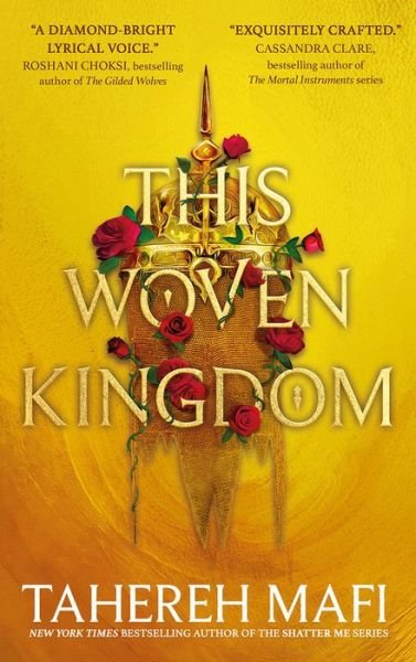 This Woven Kingdom - This Woven Kingdom - Tahereh Mafi - Bøker - HarperCollins Publishers - 9780755500093 - 4. august 2022