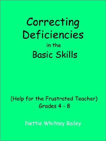 Cover for Nettie Whitney Bailey · Correcting Deficiencies in the Basic Skills (Help for the Frustrated Teacher): Grades 4-8 (Paperback Book) (2002)