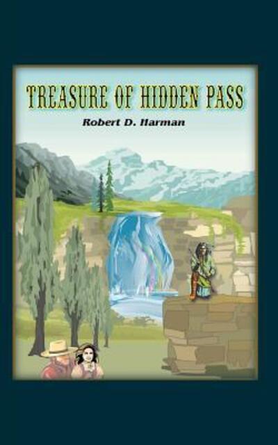 Cover for Robert D. Harman · Treasure of Hidden Pass (Paperback Book) (2002)