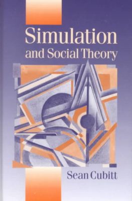 Simulation and Social Theory - Published in association with Theory, Culture & Society - Sean Cubitt - Książki - SAGE Publications Inc - 9780761961093 - 22 grudnia 2000