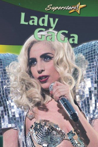 Cover for Molly Aloian · Lady Gaga (Superstars! (Crabtree)) (Hardcover Book) (2011)